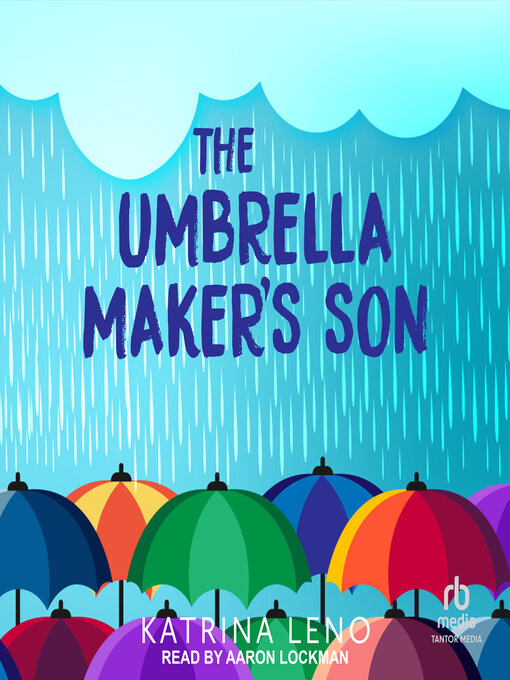 Title details for The Umbrella Maker's Son by Katrina Leno - Available